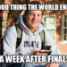 A szorgalmas tanuló szerint jó dolog, hogy a vizsgák után lesz vége a világnak