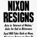 A Daily News címlapja az elnök lemondását követő napon. Nixon azt állította, hogy a nemzet érdekében cselekszik.